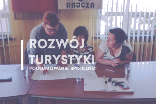 Rozwój turystyki – podsumowanie spotkania