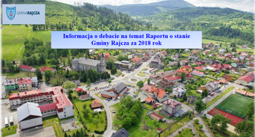 Informacja o debacie na temat Raportu o stanie  Gminy Rajcza za 2018 rok